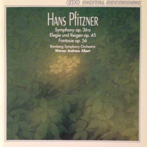 Hans Pfitzner, Bamberg Symphonic Orchestra*, Werner Andreas Albert – Symphony / Elegie Und Reisen / Fantasie (CD, Album) (Mint (M))