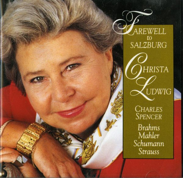 Christa Ludwig, Charles Spencer (2), Robert Schumann, Gustav Mahler, Johannes Brahms, Richard Strauss - Farewell To Salzburg (CD, RE) (Mint (M))