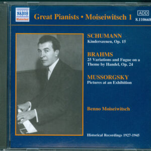 Benno Moiseiwitsch / Schumann*, Brahms*, Mussorgsky* – Moiseiwitsch 1 (Historical Recordings 1927-1945) (CD, Comp, RM) (Mint (M))