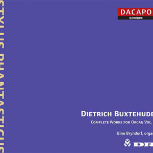 Dieterich Buxtehude, Bine Bryndorf* – Complete Works For Organ Vol. 1 (CD) (Mint (M))