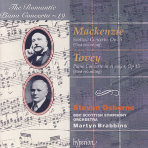 Mackenzie* / Tovey* / Steven Osborne, BBC Scottish Symphony Orchestra, Martyn Brabbins – Scottish Concerto, Op 55 • Piano Concerto In A Major, Op 15 (CD, Album) (Mint (M))
