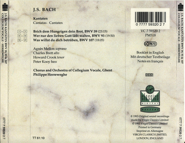 J. S. Bach* / Collegium Vocale, Gent*, Philippe Herreweghe - Kantaten - Brich Dem Hungrigen Dein Brot BWV 39 / Wer Nur Den Lieben Gott Lässte Walten BWV 93 / Was Willst Du Dich Betrüben BWV 107 (CD, Album) (Mint (M)) - Image 2