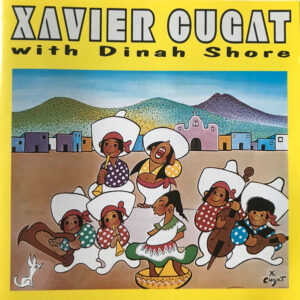Xavier Cugat With Dinah Shore – Xavier Cugat With Dinah Shore  (CD) (Mint (M))