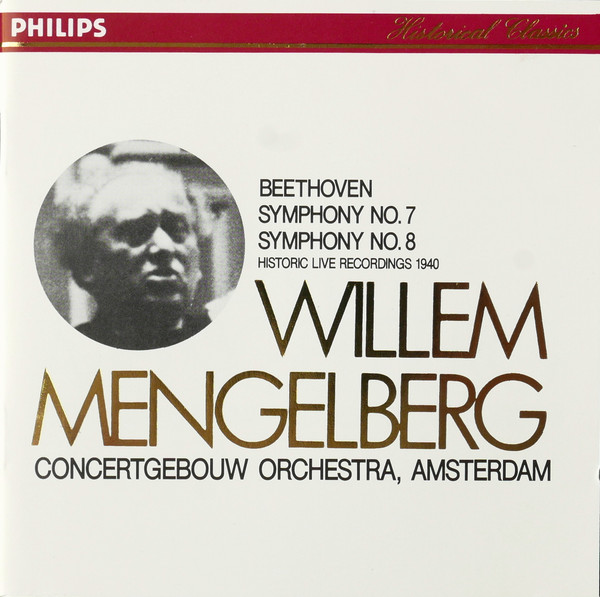 Ludwig van Beethoven – Willem Mengelberg, Concertgebouworkest – Symphony No. 7 / Symphony No. 8 (CD) (Mint (M)) Ludwig van Beethoven – Willem Mengelberg, Concertgebouworkest – Symphony No. 7 / Symphony No. 8 (CD) (Mint (M))