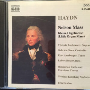 Joseph Haydn – Nelson Mass, Kleine Orgelmesse (Little Organ Mass) (CD) (Mint (M)) Joseph Haydn – Nelson Mass, Kleine Orgelmesse (Little Organ Mass) (CD) (Mint (M))