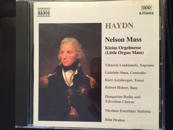 Joseph Haydn – Nelson Mass, Kleine Orgelmesse (Little Organ Mass) (CD) (Mint (M)) Joseph Haydn – Nelson Mass, Kleine Orgelmesse (Little Organ Mass) (CD) (Mint (M))
