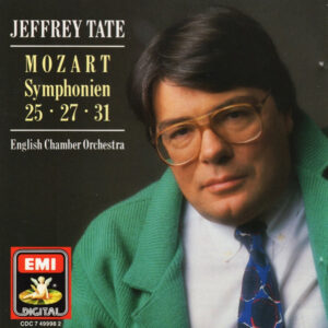 Jeffrey Tate, Wolfgang Amadeus Mozart, English Chamber Orchestra – Symphonien 25 • 27 • 31 (CD) (Mint (M))