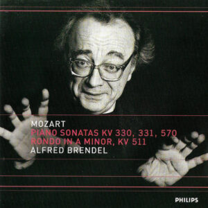 Wolfgang Amadeus Mozart, Alfred Brendel – Piano Sonatas KV 330, 331, 570 Rondo In A Minor KV 511 (CD) (Mint (M)) Wolfgang Amadeus Mozart, Alfred Brendel – Piano Sonatas KV 330, 331, 570 Rondo In A Minor KV 511 (CD) (Mint (M))