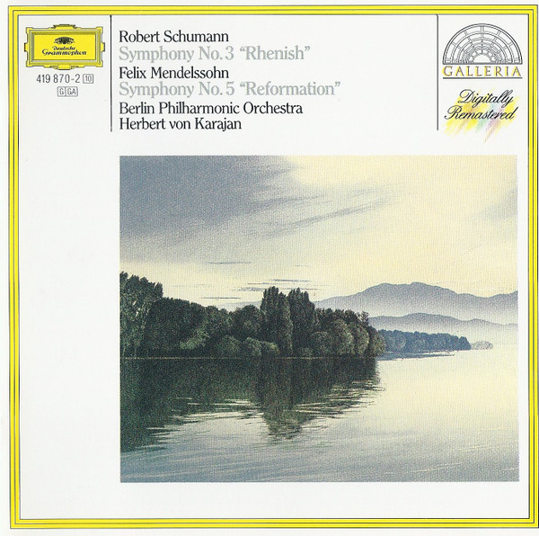 Robert Schumann / Felix Mendelssohn-Bartholdy, Berliner Philharmoniker, Herbert von Karajan – Symphony No. 3 “Rhenish” / Symphony No. 5 “Reformation” (CD) (Mint (M)) Robert Schumann / Felix Mendelssohn-Bartholdy, Berliner Philharmoniker, Herbert von Karajan – Symphony No. 3 “Rhenish” / Symphony No. 5 “Reformation” (CD) (Mint (M))