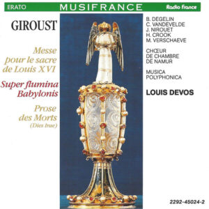 François Giroust – Choeur de Chambre de Namur, Musica Polyphonica, Louis Devos – Messe Pour Le Sacre De Louis XVI (CD) (Mint (M))
