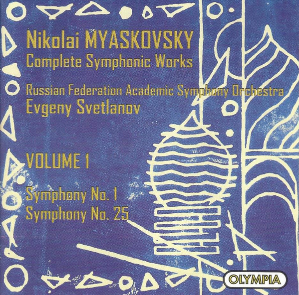 Nikolai Myaskovsky – Russian State Symphony Orchestra, Evgeni Svetlanov – Complete Symphonic Works • Volume 1: Symphony No. 1, Symphony No. 25 (CD) (Mint (M)) Nikolai Myaskovsky – Russian State Symphony Orchestra, Evgeni Svetlanov – Complete Symphonic Works • Volume 1: Symphony No. 1, Symphony No. 25 (CD) (Mint (M))