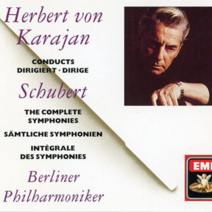 Herbert Von Karajan, Franz Schubert • Berliner Philharmoniker – The Complete Symphonies = Sämtliche Sinfonien = Intégrale Des Symphonies (4xCD) (Mint (M)) Herbert Von Karajan, Franz Schubert • Berliner Philharmoniker – The Complete Symphonies = Sämtliche Sinfonien = Intégrale Des Symphonies (4xCD) (Mint (M))