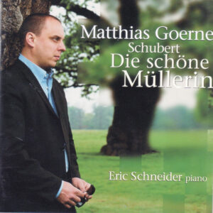 Franz Schubert, Matthias Goerne, Eric Schneider (2) – Die Schöne Müllerin (CD) (Mint (M)) Franz Schubert, Matthias Goerne, Eric Schneider (2) – Die Schöne Müllerin (CD) (Mint (M))