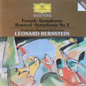 César Franck • Albert Roussel – Orchestre National De France / Leonard Bernstein – Symphonie • Symphonie No. 3 (CD) (Mint (M))