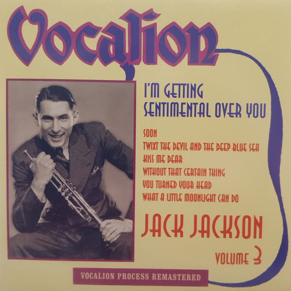 Jack Jackson – I’m Getting Sentimental Over You (Volume 3) (CD) (Mint (M)) Jack Jackson – I’m Getting Sentimental Over You (Volume 3) (CD) (Mint (M))