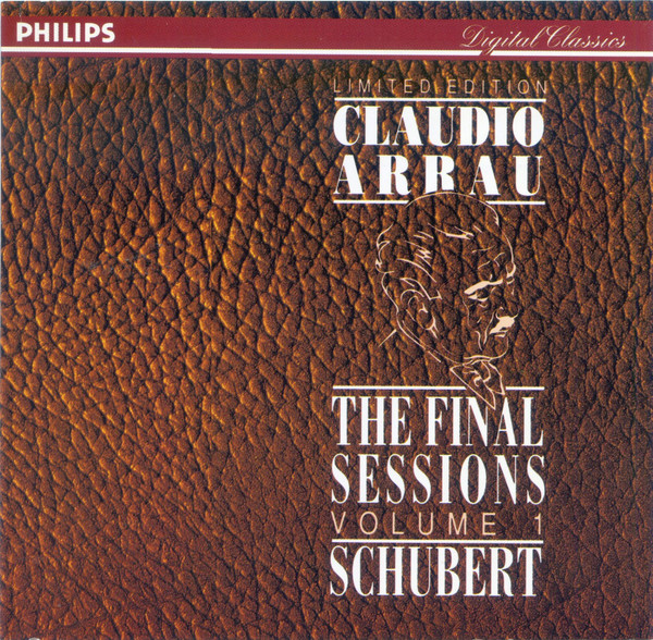 Claudio Arrau, Franz Schubert – The Final Sessions Volume 1 (CD) (Mint (M)) Claudio Arrau, Franz Schubert – The Final Sessions Volume 1 (CD) (Mint (M))