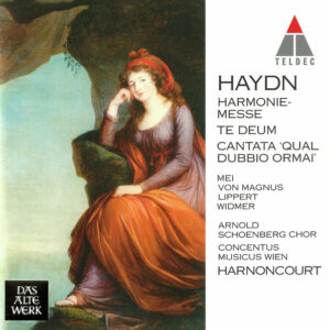 Joseph Haydn – Arnold Schoenberg Chor, Concentus Musicus Wien, Nikolaus Harnoncourt – Harmoniemesse, Te Deum, Cantata &lsquo;Qual Dubbio Ormai&rsquo; (CD) (Mint (M))