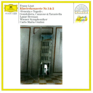 Franz Liszt – Lazar Berman, Wiener Symphoniker, Carlo Maria Giulini – Klavierkonzerte Nr. 1 & 2 / « Venezia E Napoli »: Gondoliera, Canzone & Tarantella (CD) (Mint (M)) Franz Liszt – Lazar Berman, Wiener Symphoniker, Carlo Maria Giulini – Klavierkonzerte Nr. 1 & 2 / « Venezia E Napoli »: Gondoliera, Canzone & Tarantella (CD) (Mint (M))