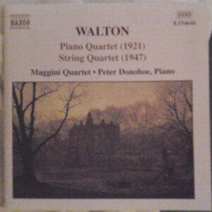 Sir William Walton – The Maggini Quartet • Peter Donohoe – Piano Quartet (1921) • String Quartet (1947) (CD) (Mint (M))