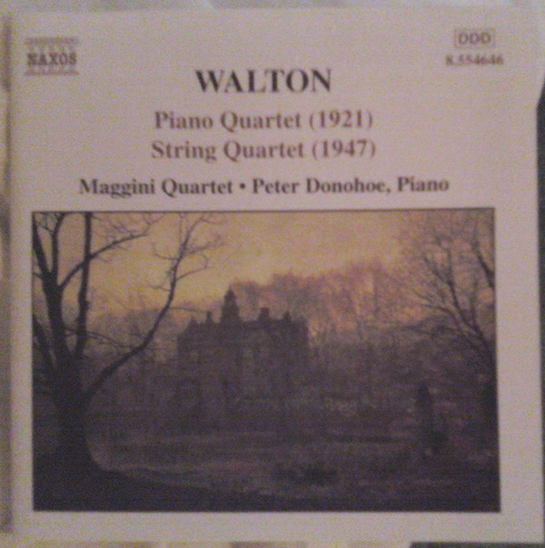 Sir William Walton – The Maggini Quartet • Peter Donohoe – Piano Quartet (1921) • String Quartet (1947) (CD) (Mint (M)) Sir William Walton – The Maggini Quartet • Peter Donohoe – Piano Quartet (1921) • String Quartet (1947) (CD) (Mint (M))