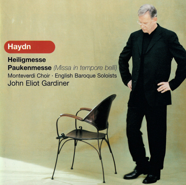 Joseph Haydn – The Monteverdi Choir • The English Baroque Soloists • John Eliot Gardiner – Heiligmesse • Paukenmesse (Missa In Tempore Belli) (CD) (Mint (M)) Joseph Haydn – The Monteverdi Choir • The English Baroque Soloists • John Eliot Gardiner – Heiligmesse • Paukenmesse (Missa In Tempore Belli) (CD) (Mint (M))
