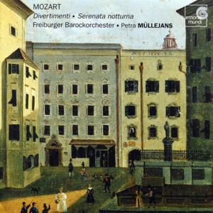 Petra Müllejans, Freiburger Barockorchester, Wolfgang Amadeus Mozart – Divertimenti ● Serenata Notturna (CD) (Mint (M))