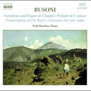 Ferruccio Busoni, Wolf Harden – Piano Music Vol. 2 (Variations And Fugue On Chopin’s Prelude In C Minor / Transcription Of J. S. Bach’s Chaconne For Solo Violin) (CD) (Mint (M)) Ferruccio Busoni, Wolf Harden – Piano Music Vol. 2 (Variations And Fugue On Chopin’s Prelude In C Minor / Transcription Of J. S. Bach’s Chaconne For Solo Violin) (CD) (Mint (M))