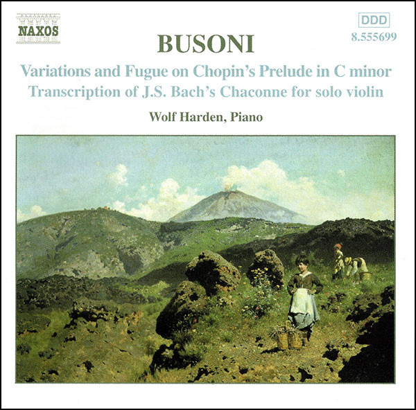 Ferruccio Busoni, Wolf Harden – Piano Music Vol. 2 (Variations And Fugue On Chopin’s Prelude In C Minor / Transcription Of J. S. Bach’s Chaconne For Solo Violin) (CD) (Mint (M)) Ferruccio Busoni, Wolf Harden – Piano Music Vol. 2 (Variations And Fugue On Chopin’s Prelude In C Minor / Transcription Of J. S. Bach’s Chaconne For Solo Violin) (CD) (Mint (M))