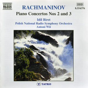 Sergei Rachmaninoff, Idil Biret, Antoni Wit, Wielka Orkiestra Symfoniczna Polskiego Radia W Katowicach – Piano Concertos Nos 2 And 3 (CD) (Mint (M))