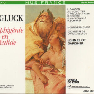 Christoph Willibald Gluck – John Eliot Gardiner, Orchestre De L&rsquo;Opéra De Lyon, The Monteverdi Choir, Lynne Dawson, Anne Sofie Von Otter, José van Dam – John Aler, Bernard Delétré, Gilles Cachemaille, René Schirrer – Iphigénie En Aulide (2xCD) (Mint (M))