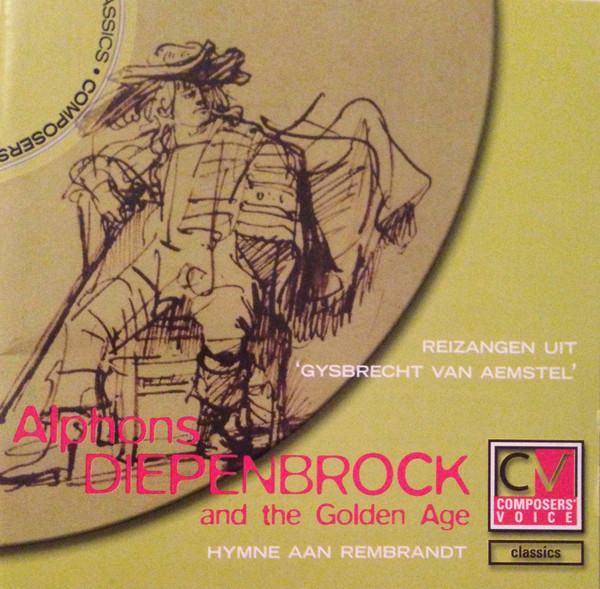 Alphons Diepenbrock – Alphons Diepenbrock And The Golden Age (CD) (Mint (M)) Alphons Diepenbrock – Alphons Diepenbrock And The Golden Age (CD) (Mint (M))