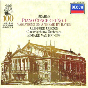 Johannes Brahms – Clifford Curzon, Concertgebouworkest, Eduard van Beinum – Piano Concerto No. 1 / Variations On A Theme By Haydn (CD) (Mint (M))
