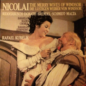 Otto Nicolai – Karl Ridderbusch, Helen Donath, Wolfgang Brendel, Trudeliese Schmidt, Alexander Malta, Chor Des Bayerischen Rundfunks, Symphonie-Orchester Des Bayerischen Rundfunks, Rafael Kubelik – The Merry Wives Of Windsor = Die Lustigen Weiber Von Windsor (3xLP) (Mint (M))