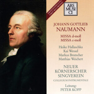 Johann Gottlieb Naumann, Körnerscher Sing-Verein Dresden – Missa D-moll – Missa C-moll (CD) (Mint (M))