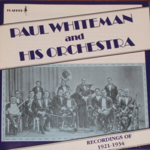 Paul Whiteman And His Orchestra – Recordings Of 1921-1934 (CD) (Mint (M))