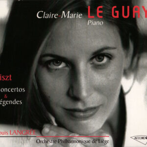Franz Liszt, Claire-Marie Le Guay – Concertos & Légendes (CD) (Mint (M)) Franz Liszt, Claire-Marie Le Guay – Concertos & Légendes (CD) (Mint (M))