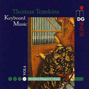 Thomas Tomkins – Bernhard Klapprott – Keyboard Music Vol. 4 (CD) (Mint (M))