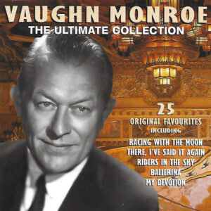 Vaughn Monroe – The Ultimate Collection (CD) (Mint (M))