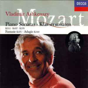 Wolfgang Amadeus Mozart, Vladimir Ashkenazy – Piano Sonatas = Klaviersonaten (K311 · K457 · K570) · Fantasie K475 · Adagio K540 (CD) (Mint (M))