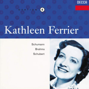 Kathleen Ferrier, Robert Schumann, Franz Schubert, Johannes Brahms, Franz Gruber, John Francis Wade – Schumann • Brahms • Schubert (CD) (Mint (M)) Kathleen Ferrier, Robert Schumann, Franz Schubert, Johannes Brahms, Franz Gruber, John Francis Wade – Schumann • Brahms • Schubert (CD) (Mint (M))