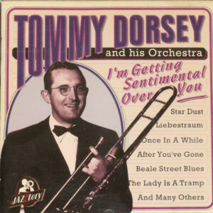 Tommy Dorsey And His Orchestra – I’m Getting Sentimental Over You (CD) (Mint (M))
