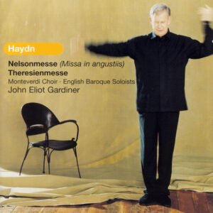 Joseph Haydn – The Monteverdi Choir • The English Baroque Soloists • John Eliot Gardiner – Nelsonmesse (Missa In Angustiis) / Theresienmesse (2xCD) (Mint (M)) Joseph Haydn – The Monteverdi Choir • The English Baroque Soloists • John Eliot Gardiner – Nelsonmesse (Missa In Angustiis) / Theresienmesse (2xCD) (Mint (M))