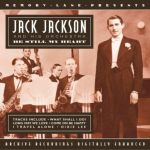 Jack Jackson And His Orchestra – Be Still My Heart (CD) (Mint (M)) Jack Jackson And His Orchestra – Be Still My Heart (CD) (Mint (M))