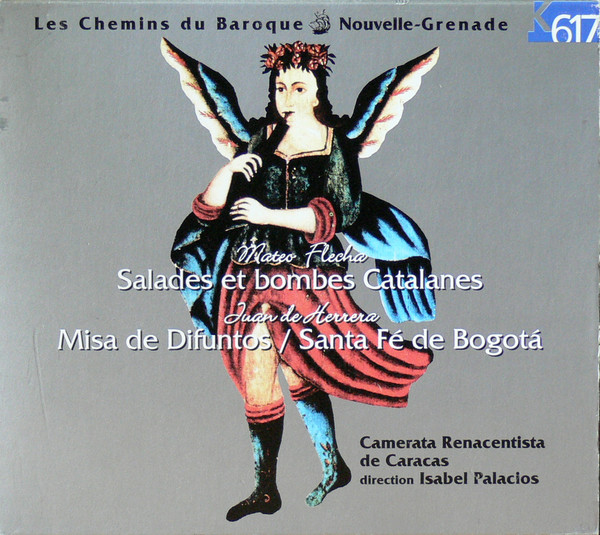 Mateo Flecha El Viejo, Juan de Herrera / Camerata Renacentista De Caracas, Isabel Palacios – Salades Et Bombes Catalanes (Mateo Flecha); Misa De Difuntos / Santa Fé De Bogota (Juan de Herrera) (2xCD) (Mint (M)) Mateo Flecha El Viejo, Juan de Herrera / Camerata Renacentista De Caracas, Isabel Palacios – Salades Et Bombes Catalanes (Mateo Flecha); Misa De Difuntos / Santa Fé De Bogota (Juan de Herrera) (2xCD) (Mint (M))