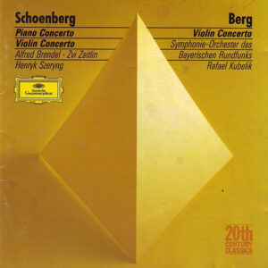 Arnold Schoenberg / Alban Berg, Alfred Brendel • Zvi Zeitlin • Henryk Szeryng, Symphonie-Orchester Des Bayerischen Rundfunks, Rafael Kubelik – Piano Concerto • Violin Concerto / Violin Concerto (CD) (Mint (M))