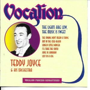 Teddy Joyce And His Orchestra – The Lights Are Low, The Music Is Sweet (CD) (Mint (M))