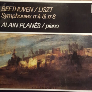 Ludwig van Beethoven, Franz Liszt, Alain Planès – Symphonies No. 4 & No. 8 Transcrites Pour Piano Par Franz Liszt (LP) (Mint (M)) Ludwig van Beethoven, Franz Liszt, Alain Planès – Symphonies No. 4 & No. 8 Transcrites Pour Piano Par Franz Liszt (LP) (Mint (M))