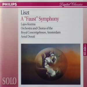 Franz Liszt – Lajos Kozma, Concertgebouworkest and Concertgebouw Chorus, Antal Dorati – A « Faust » Symphony (CD) (Mint (M)) Franz Liszt – Lajos Kozma, Concertgebouworkest and Concertgebouw Chorus, Antal Dorati – A « Faust » Symphony (CD) (Mint (M))