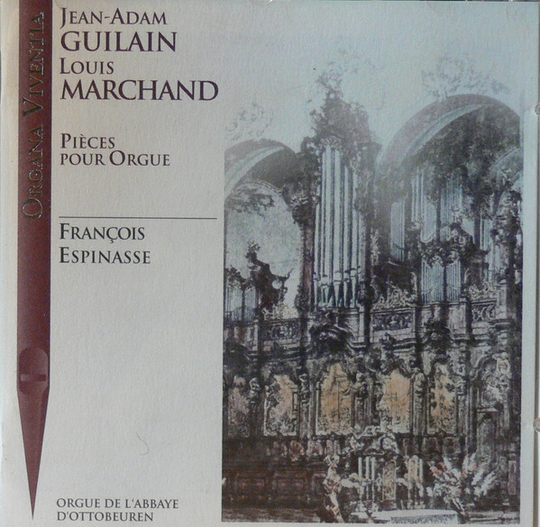 Jean Adam Guilain, Louis Marchand / François Espinasse – Pièces Pour Orgue (CD) (Mint (M)) Jean Adam Guilain, Louis Marchand / François Espinasse – Pièces Pour Orgue (CD) (Mint (M))