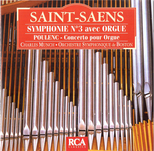 Camille Saint-Saëns, Francis Poulenc – Charles Munch, Boston Symphony Orchestra – Symphonie N°3 Avec Orgue / Concerto Pour Orgue (CD) (Mint (M)) Camille Saint-Saëns, Francis Poulenc – Charles Munch, Boston Symphony Orchestra – Symphonie N°3 Avec Orgue / Concerto Pour Orgue (CD) (Mint (M))